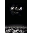 Indochine : Black City Parade- Le film