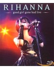 Rihanna - Good Girl Gone Bad - Live