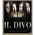 An Evening With Il Divo : Live in Barcelona