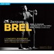 Jacques Brel - Brel à Knokke + Les Adieux à l'Olympia + Brel parle (interview)