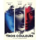 Trois couleurs : Bleu, Blanc, Rouge