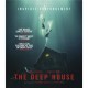 The Deep House