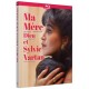 Ma mère, Dieu et Sylvie Vartan