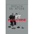 Indochine - Putain de stade